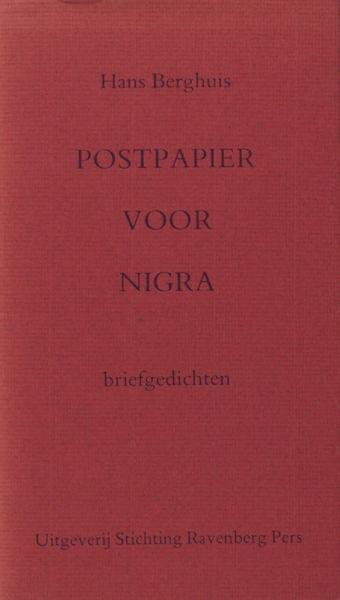 Berghuis, Hans. - Postpapier voor Nigra. Briefgedichten