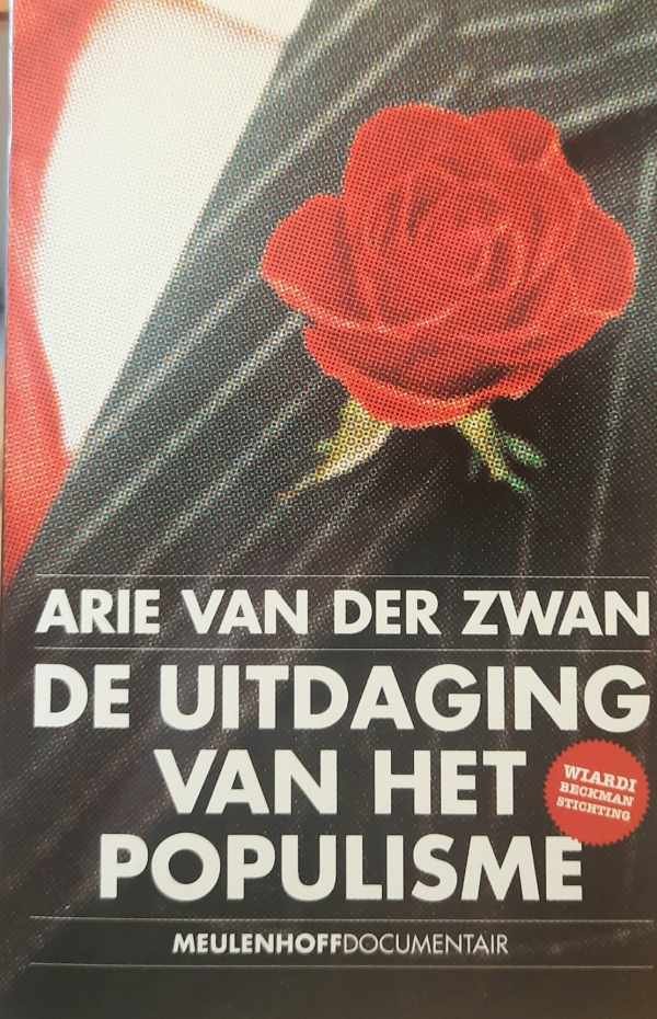 VAN DER ZWAN Arie - De uitdaging van het populisme - essays