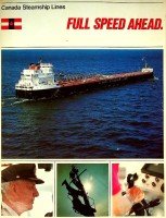CSL - Brochure Canada Steamship Lines, Full Steam Ahead