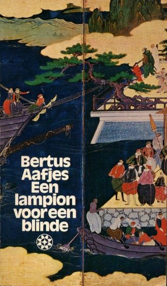 Bertus Aafjes - Een Lampioen Voor Een Blinde: Of De Zaak Van De Hollandse Heelmeesters