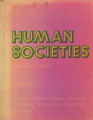 Hurd, Geoffrey e.a. - Human societies. An introduction to sociology