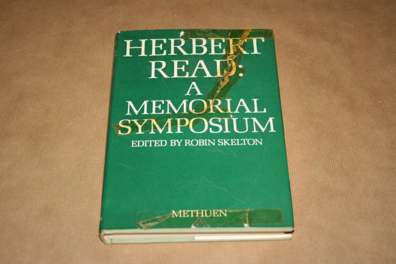 Robin Skelton - Herbert Read -- A memorial symposium