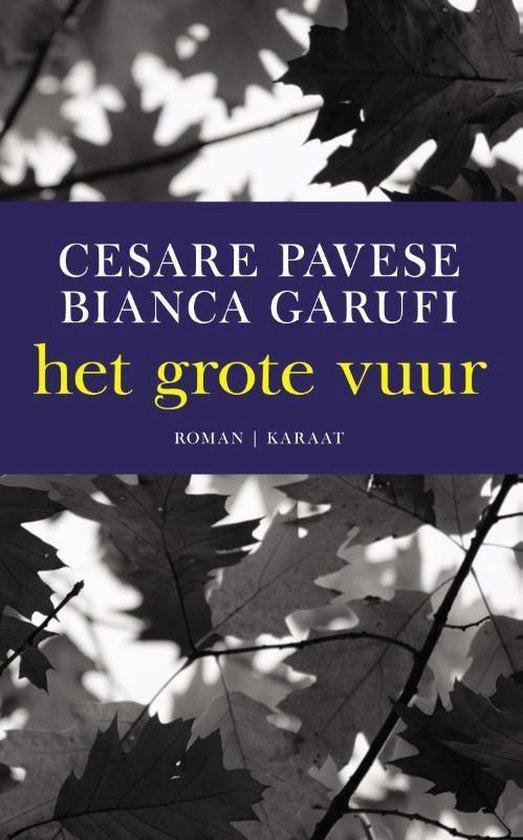 Pavese, Cesare, Garufi, Bianca - Het grote vuur