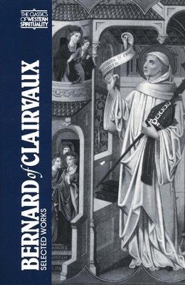 Evans, G.R. (translation and foreword) - Bernard Of Clairvaux: Selected Works