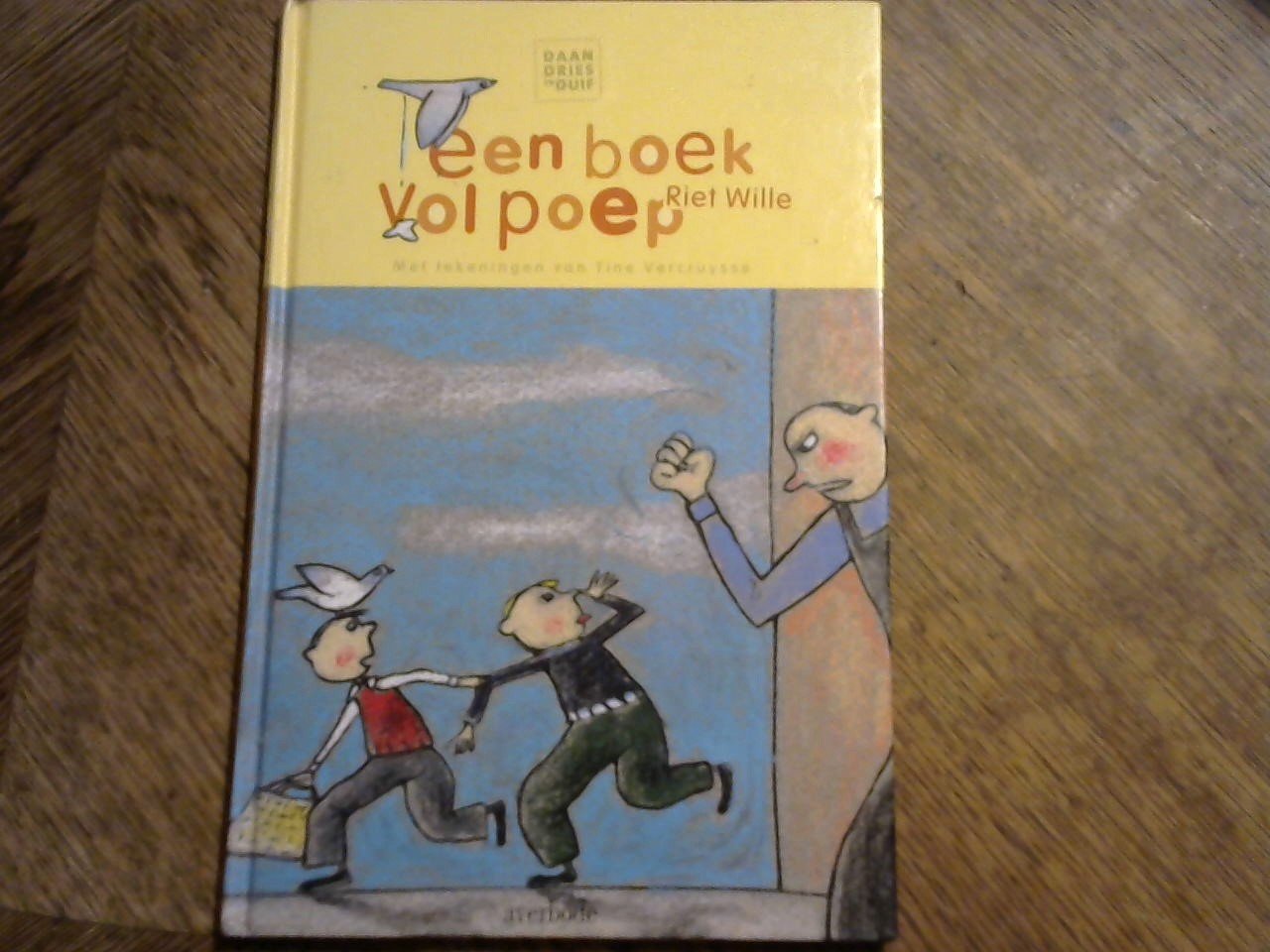 Wille Riet/ tekeningen van Tine Vercruysse - Een boek Vol poep, 2000