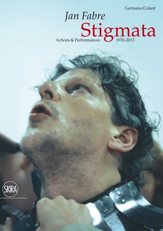 Germano Celant - Jan Fabre Stigmata