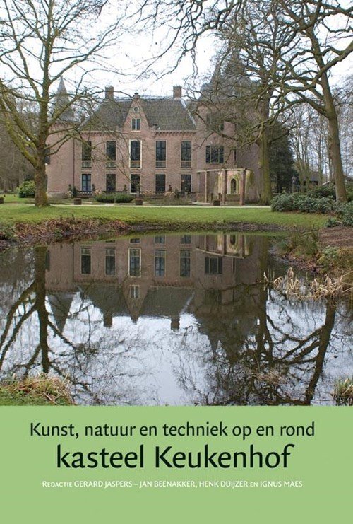 G. Jaspers - Kunst, natuur en techniek op en rond kasteel Keukenhof