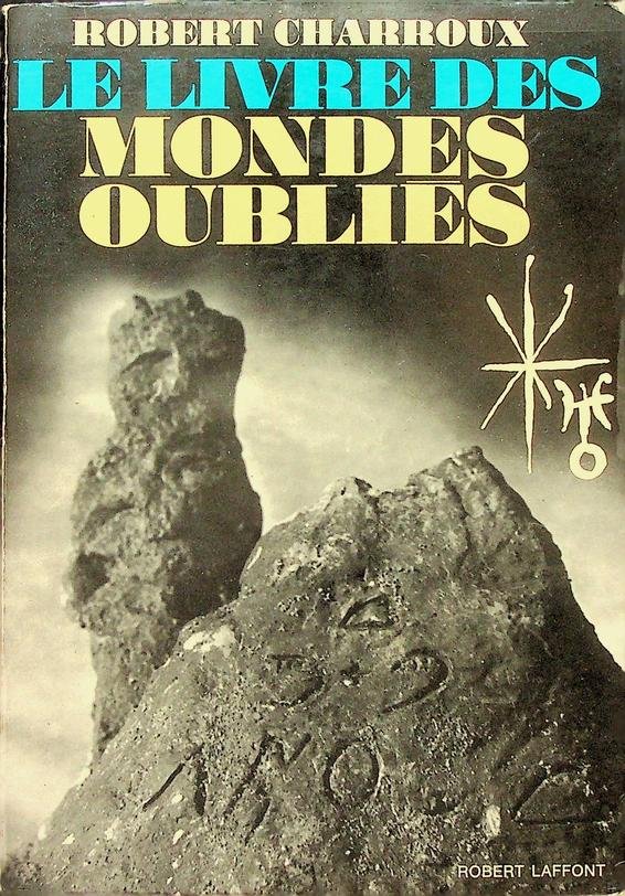 Charroux, Robert - Le livre des mondes oublies