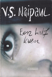 Naipaul, V.S. - Een half leven