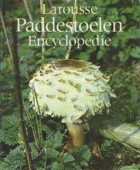 Moreau, Claude - Larousse Paddestoelen Encyclopedie