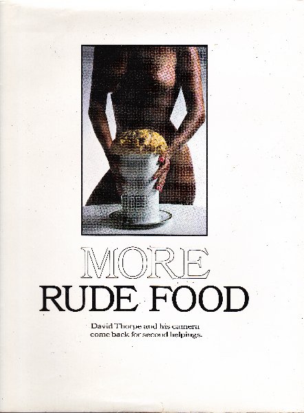 Thorpe, David/ Le Poste, Pierre - More Rude Food