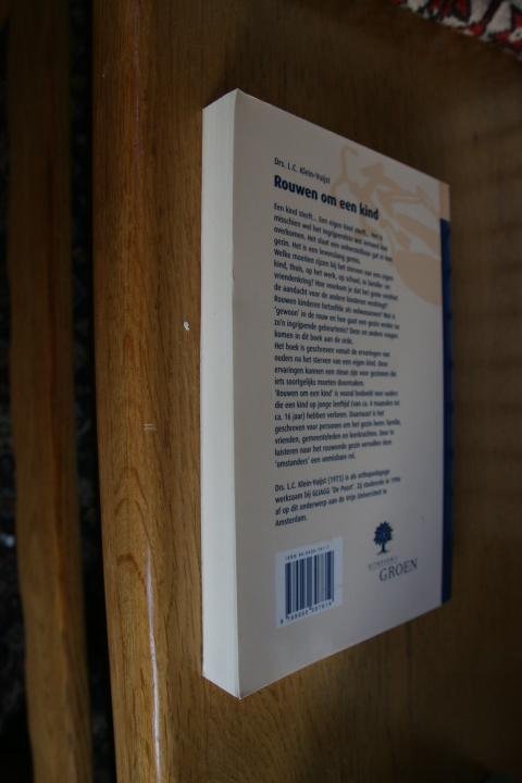 Klein-Vuijst, Drs. L.C. - Rouwen om een kind (serie Praktisch & Pastoraal)