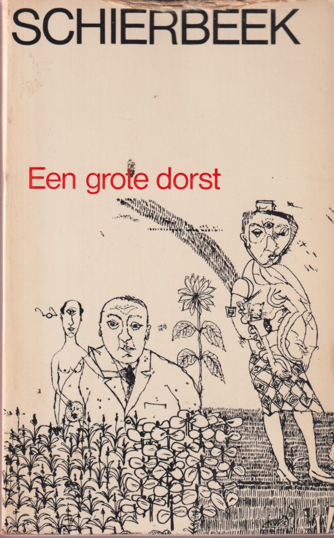 Schierbeek, Bert - Een grote dorst