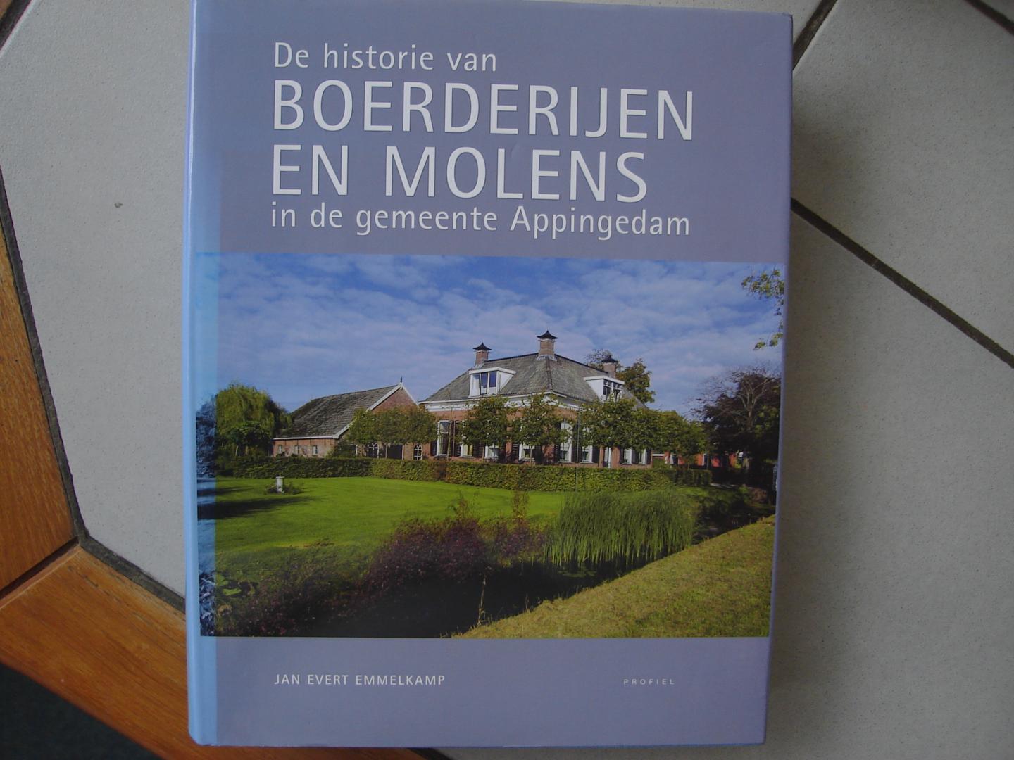 Jan Evert Emmelkamp. - De historie van Boerderijen en Molens in de gemeente Appingedam. ( Boerderijenboek ).