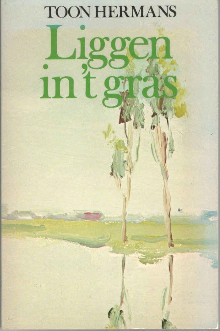 Hermans - Liggen in het gras / druk 1   [ 9789010022929 ]