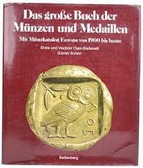 Clain-Stefanelli Elvira & Vladimir, Günter Schön - Das große Buch der Münzen und Medaillen. Mit Münzkatalog Europa von 1900 bis heute