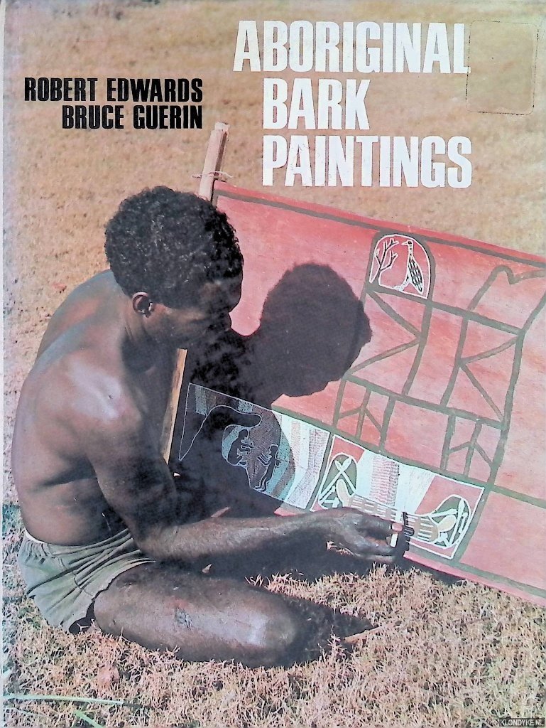 Edwards, Robert & Bruce Guerin - Aboriginal Bark Paintings