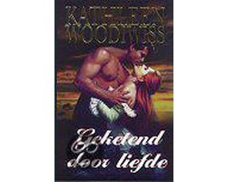 Kathleen Woodiwiss - Geketend Door Liefde