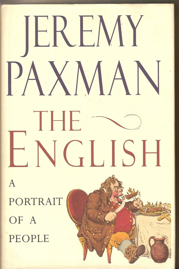 Paxman, Jeremy - The English. A portrait of a people
