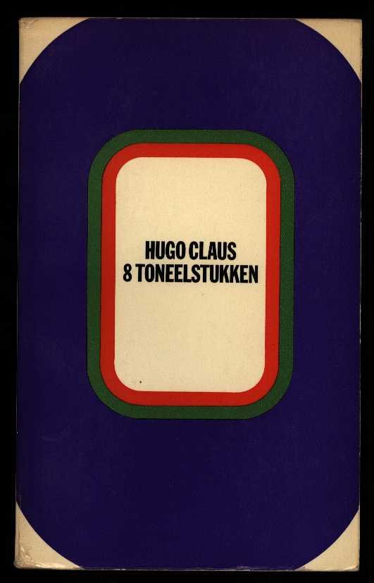 Claus, Hugo - Acht toneestukken