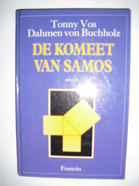 Vos-Dahmen van Buchholz, Tonny - De komeet van Samos