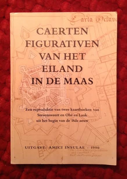  - Caerten figurativen van het eiland in de Maas. Een reproduktie van twee kaartboeken van Stevensweert en Ohé en Laak uit het begin van de 18e eeuw