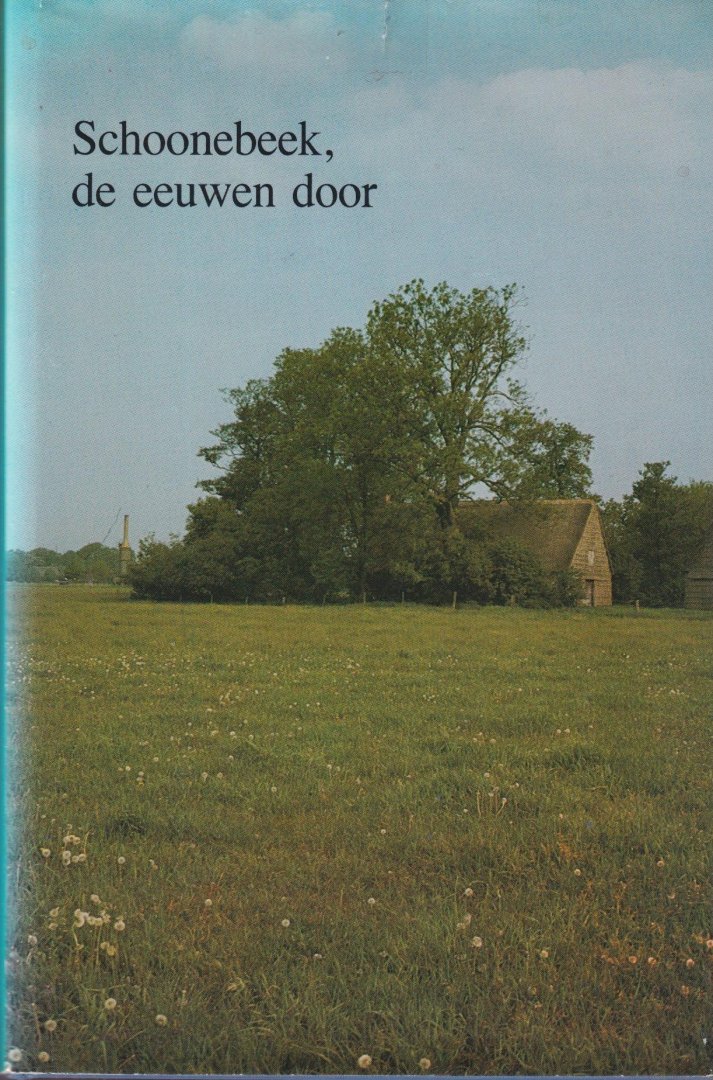 Minderhoud, Huib D. - Schoonebeek de eeuwen door. Grepen uit de geschiedenis van dorpen en buurtschappen
