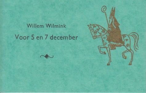 WILMINK, Willem - Voor 5 en 7 december.