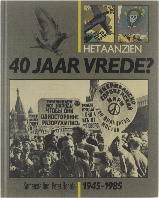 Samenstelling Peter Roorda - Het aanzien 40 jaar vrede