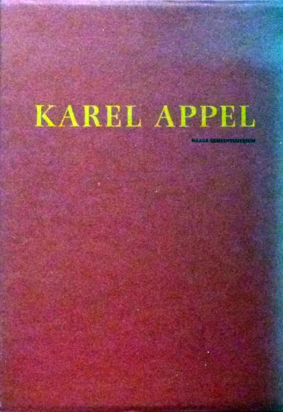 Karel Appel ,R. Fuchs (samensteller).2 delen. - Karel Appel .Ik wou dat ik een vogel was & K.A. 1988-1990.