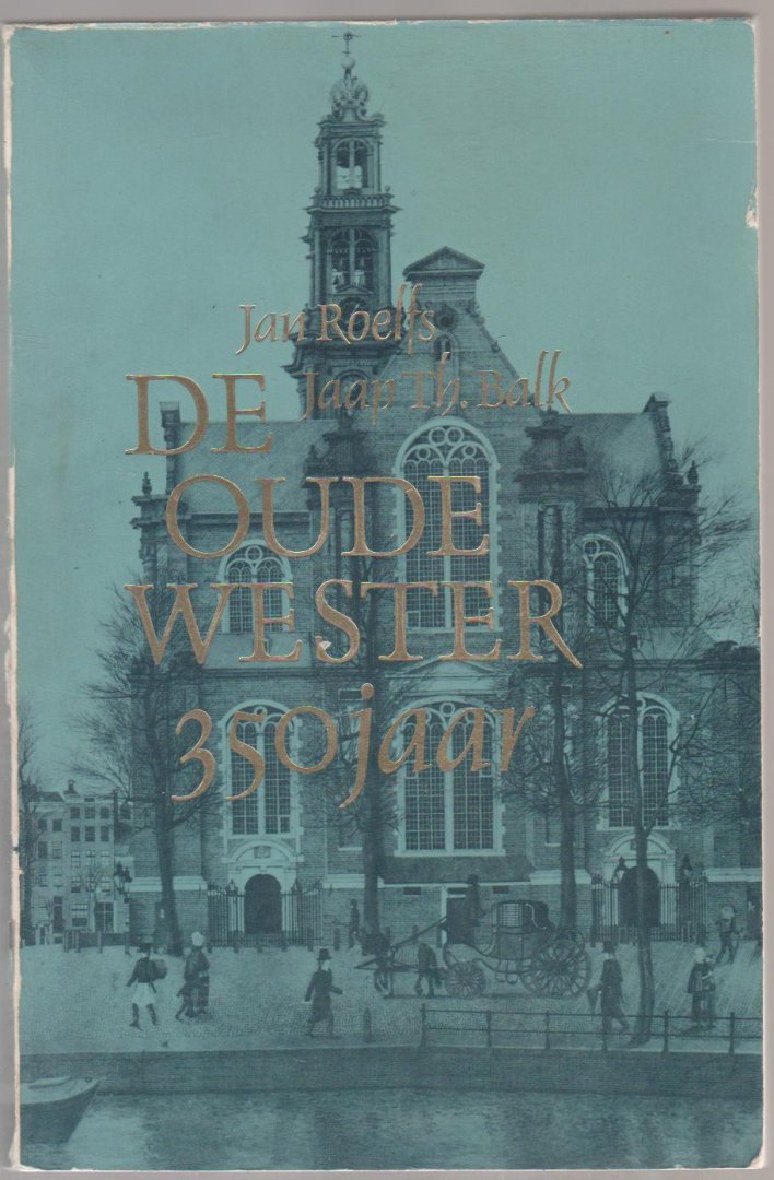 Roelfs,Jan - de oude Wester 350 jaar