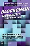 Tapscott, Dan - Tapscott, Alex - Blockchainrevolutie : De technologie achter de bitcoin zal de wereld voor altijd veranderen