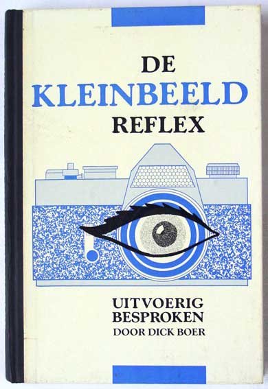 Boer, Dick - De kleinbeeld reflex uitvoerig besproken
