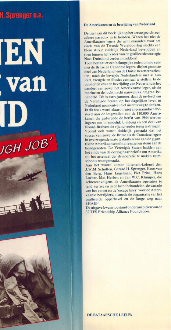 Loeber, Hans (redactie) - De Amerikanen en de bevrijding van Nederland. - `a real tough job`
