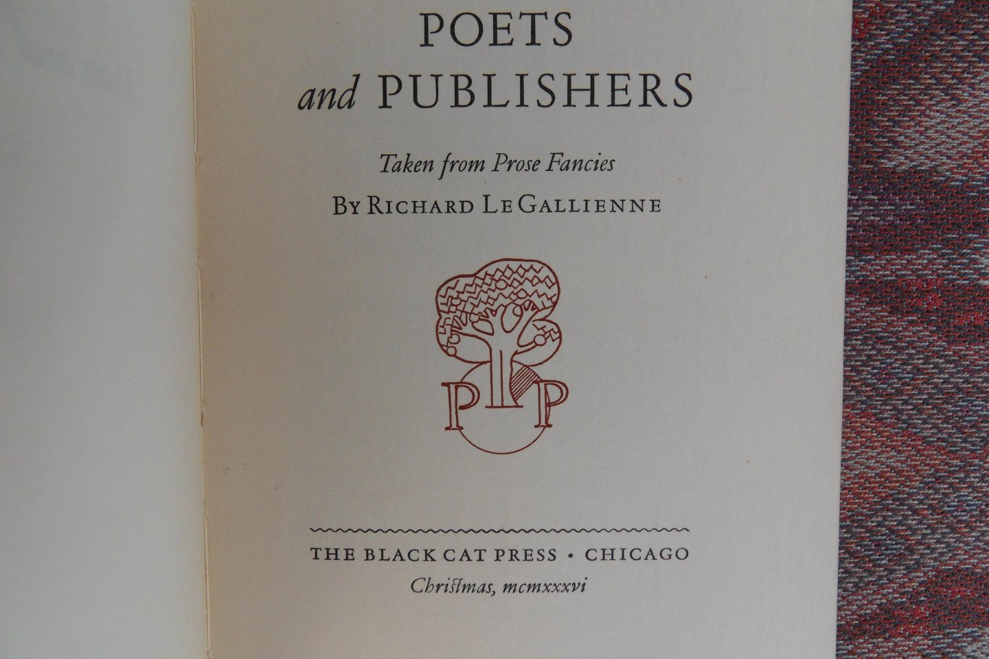 Gallienne, Richard le. - Poets & Publishers. - Taken from Prose Fancies . [ Only 300 copies printed ].