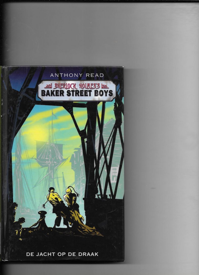Read, Anthony - Baker street boys De jacht op de draak