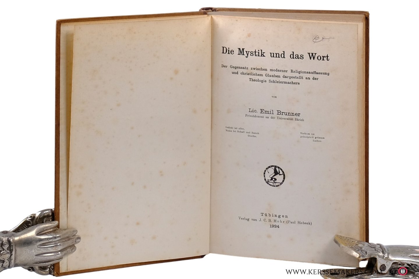 Brunner, Emil. - Die Mystik und das Wort. Der Gegensatz zwischen moderner Religionsauffassung und christlichem Glauben dargestellt an der Theologie Schleiermachers.