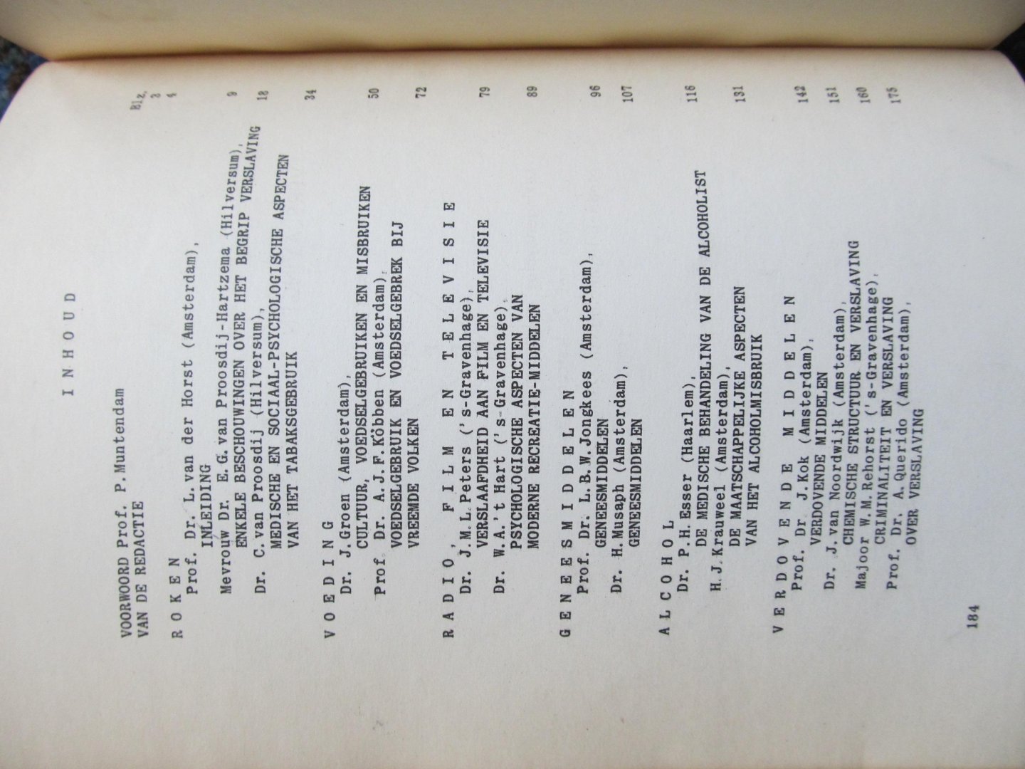  - VERSLAVINGEN VAN DEZE TIJD Lezingencyclus gehouden t.g.v. het 2e lustrum van het Medisch Psychologisch Dispuut Amsterdam, 1958