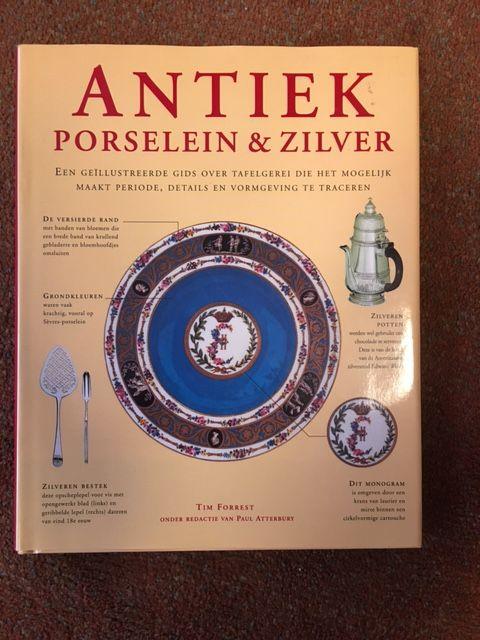 Forrest, Tim - Antiek Porcelein En Zilver / druk 1