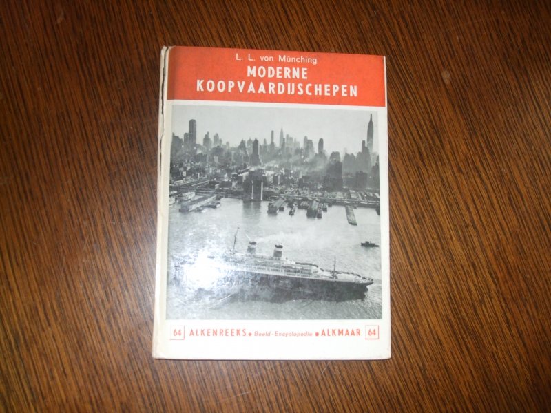 Munching L L van - Moderne koopvaardijschepen
