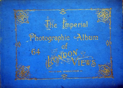 H.A.A.& S. - The Imperial Album of Sixty-four London Views.