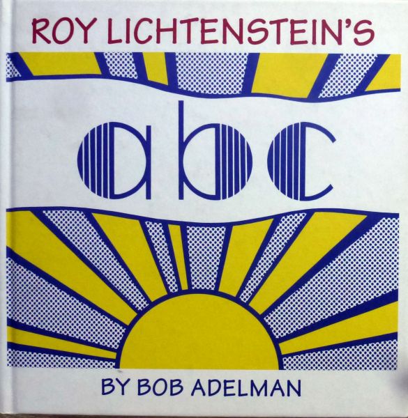 Bob Adelman - Roy Lichtenstein's abc.