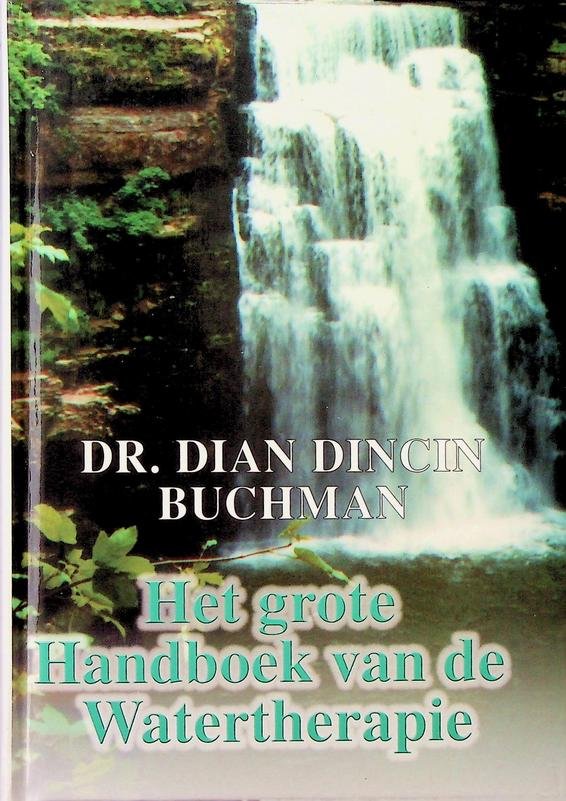 Buchman, Dian Dincin - Het grote Handboek van de Watertherapie