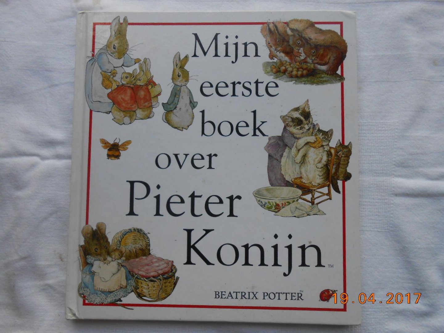 Beartix Potter - Mijn eerste boek over Pieter Konijn / druk 1
