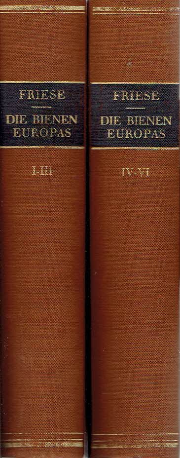 FRIESE, Heinrich - Die Bienen Europas (Apidae Europaeae) - Volume I-VI - [6 volumes bound in 2].