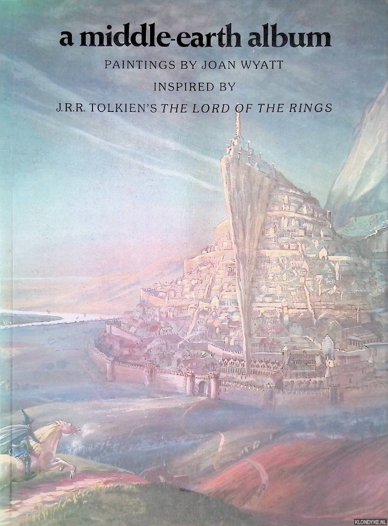 Yates, Jessica - A Middle-Earth album: Paintings by Joan Wyatt Inspired by Tolkien's the Lord of the Rings