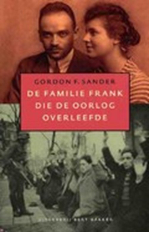 G. Sander - De familie Frank die de oorlog overleefde