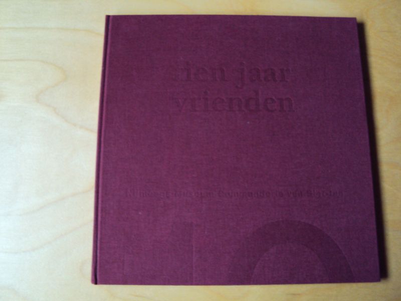 Schrover, M.G.F. (samensteller) - Tien jaar vrienden 1984-1994
