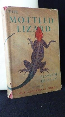 Huxley, Elspeth, - The mottled Lizard.