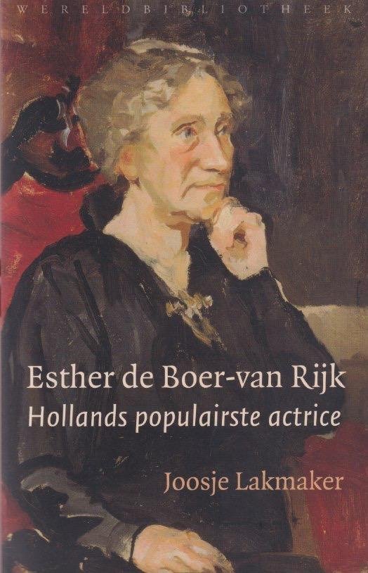 Lakmaker, Joosje - Esther de Boer-van Rijk: Hollands populairste actrice